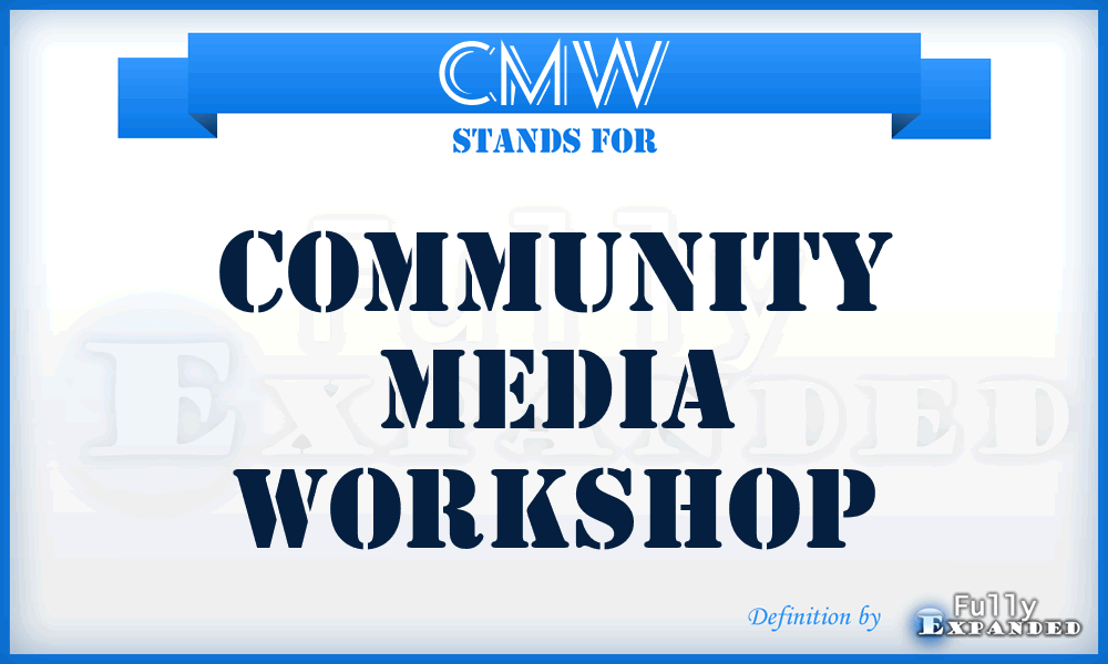 CMW - Community Media Workshop