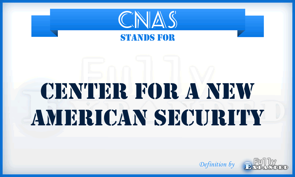 CNAS - Center for a New American Security