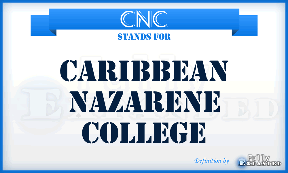 CNC - Caribbean Nazarene College