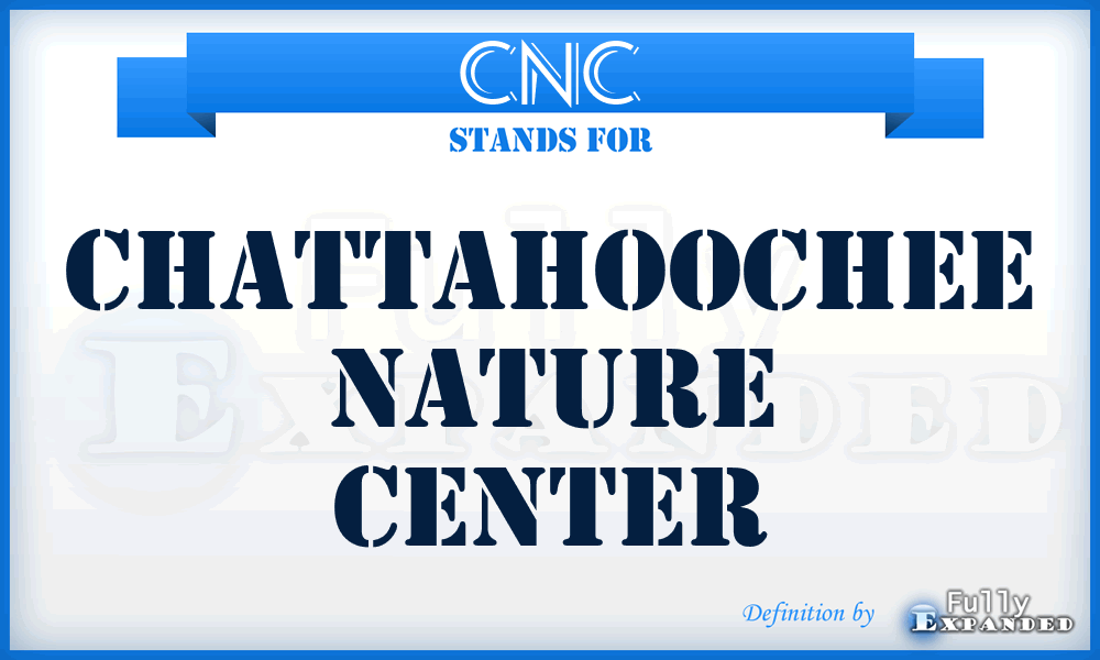 CNC - Chattahoochee Nature Center