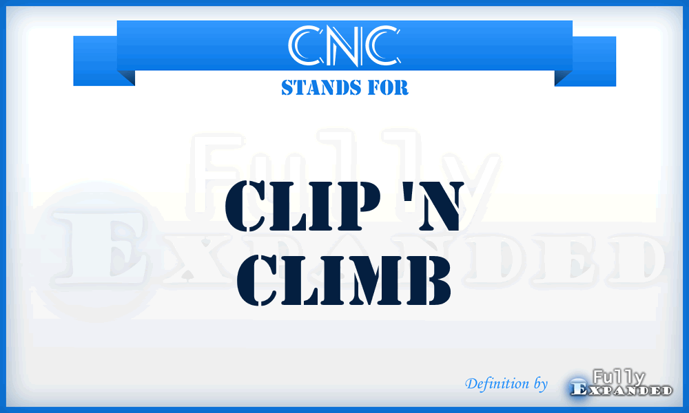 CNC - Clip 'N Climb