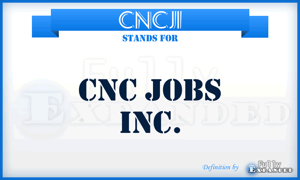 CNCJI - CNC Jobs Inc.