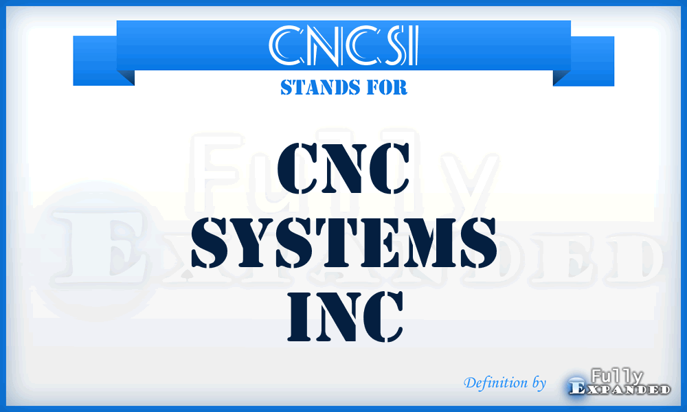 CNCSI - CNC Systems Inc