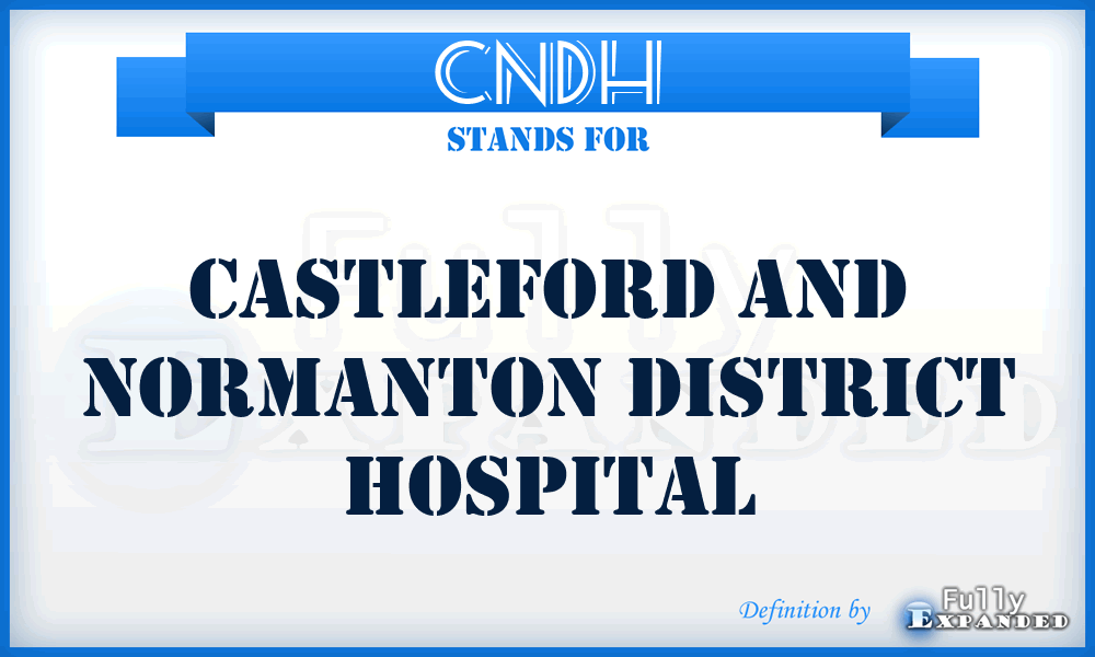 CNDH - Castleford and Normanton District Hospital