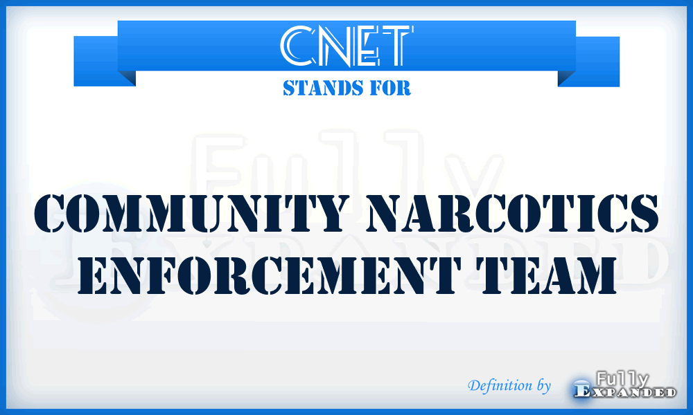 CNET - Community Narcotics Enforcement Team