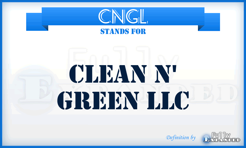 CNGL - Clean N' Green LLC