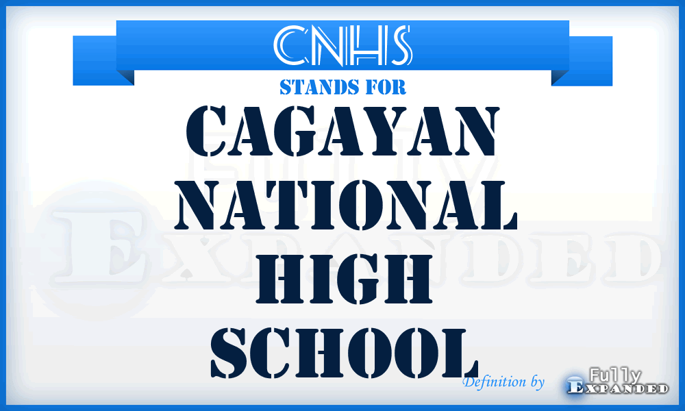 CNHS - Cagayan National High School
