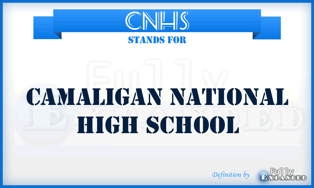 CNHS - Camaligan National High School