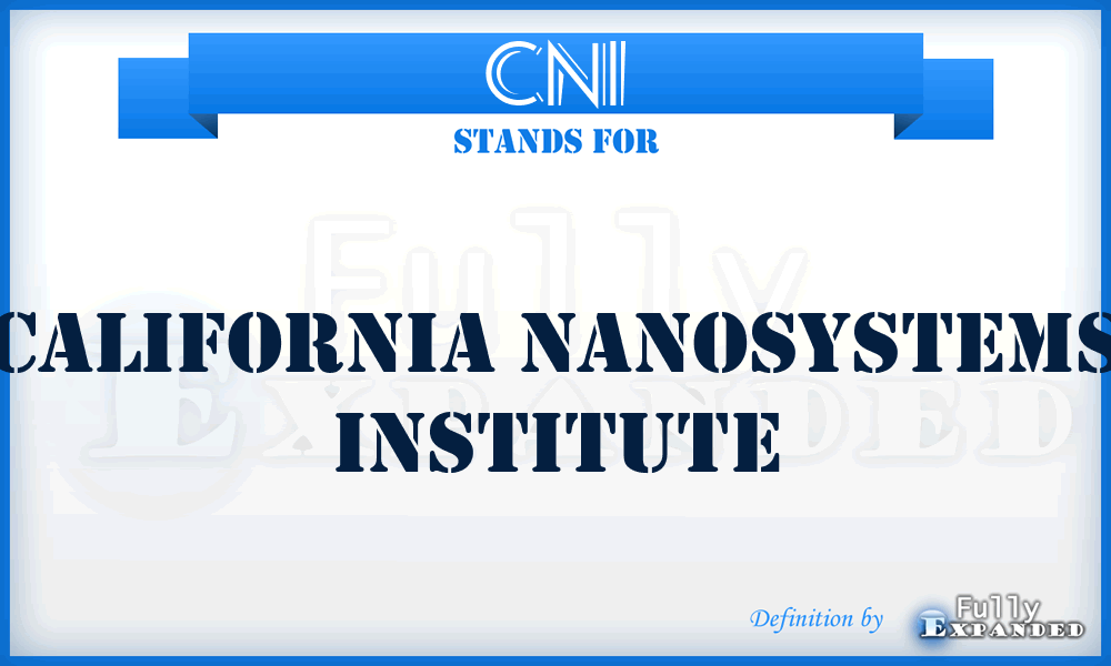 CNI - California Nanosystems Institute