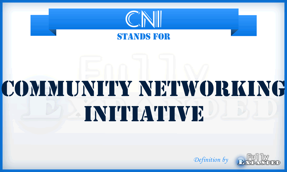 CNI - Community Networking Initiative
