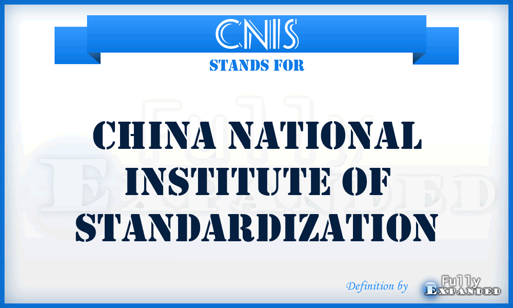 CNIS - China National Institute of Standardization