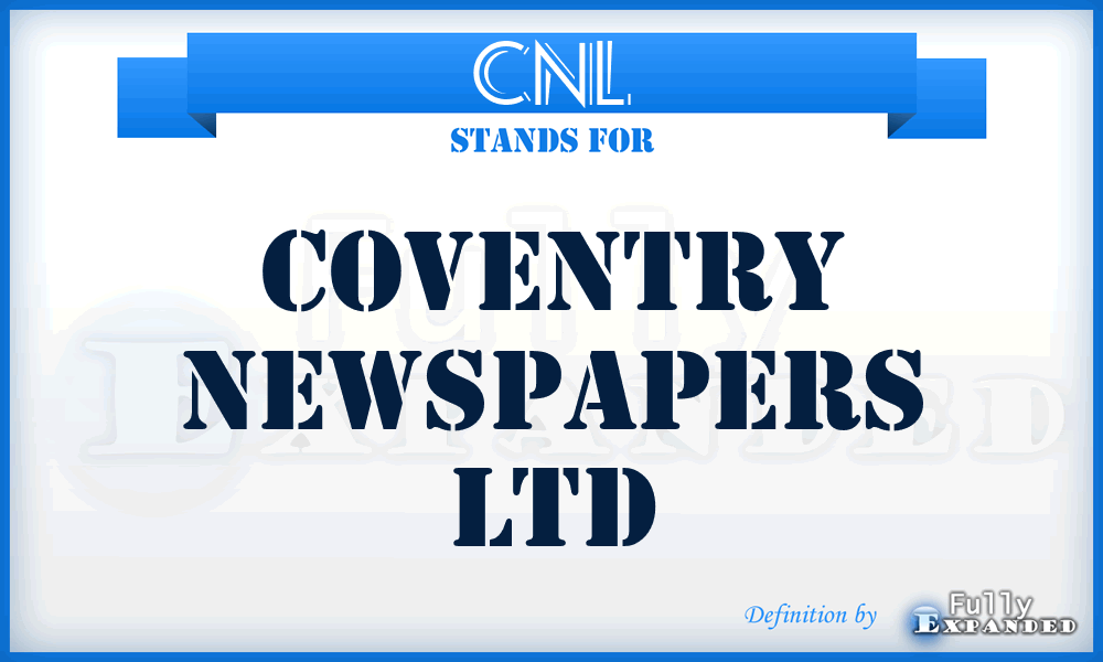 CNL - Coventry Newspapers Ltd