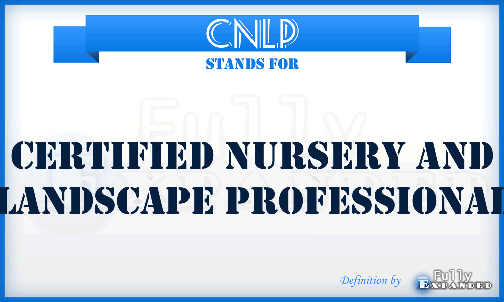 CNLP - Certified Nursery And Landscape Professional