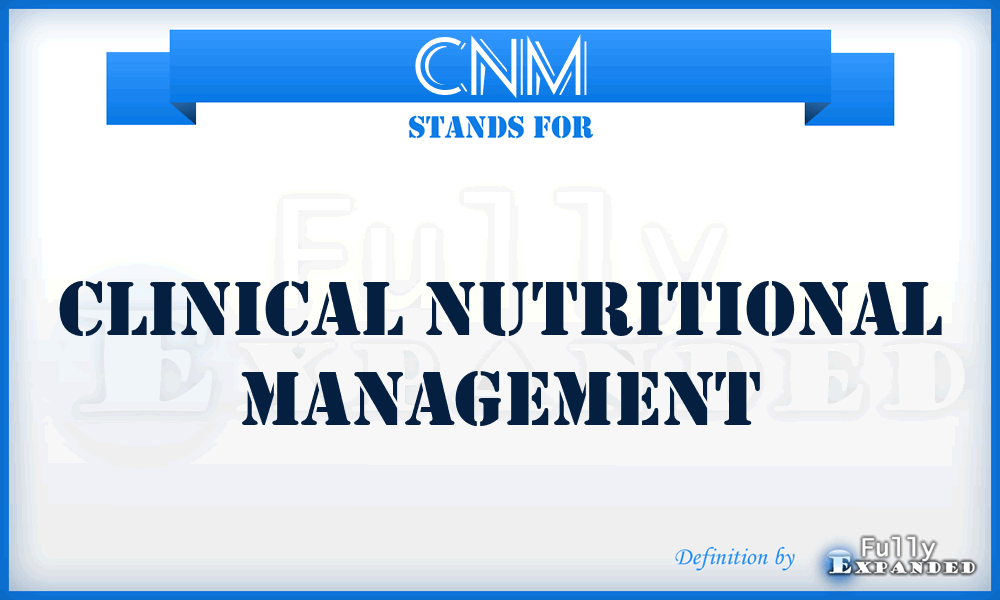 CNM - Clinical Nutritional Management