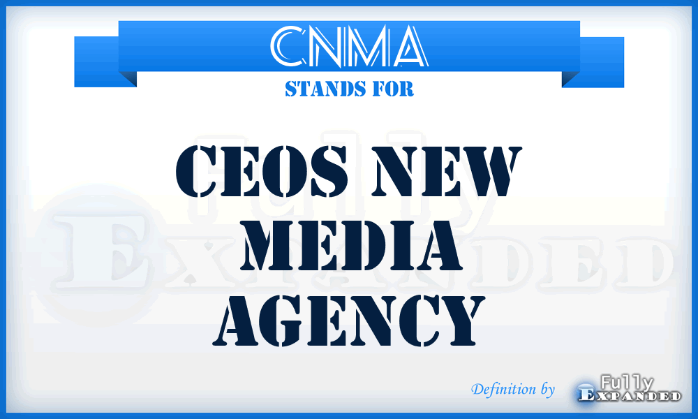 CNMA - Ceos New Media Agency