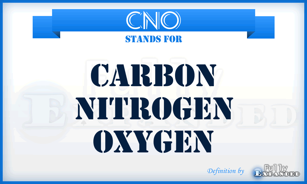 CNO - Carbon Nitrogen Oxygen