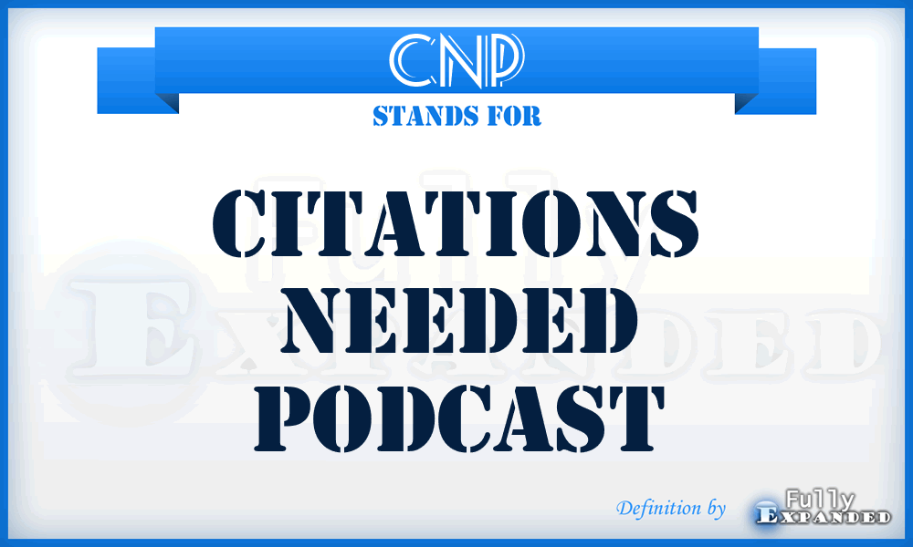 CNP - Citations Needed Podcast