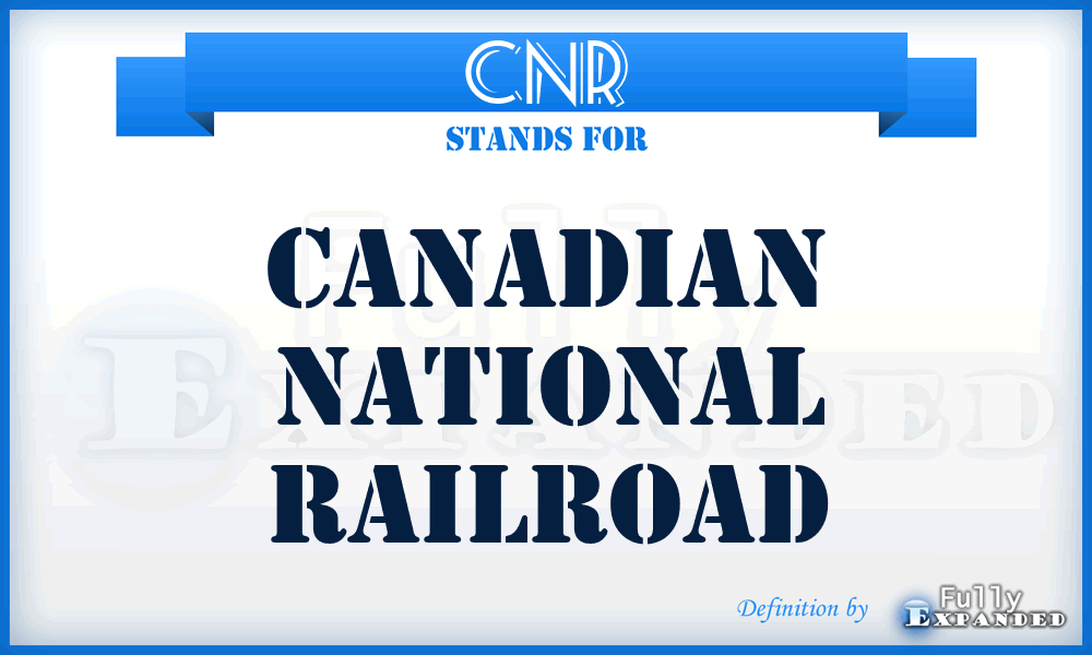 CNR - Canadian National Railroad