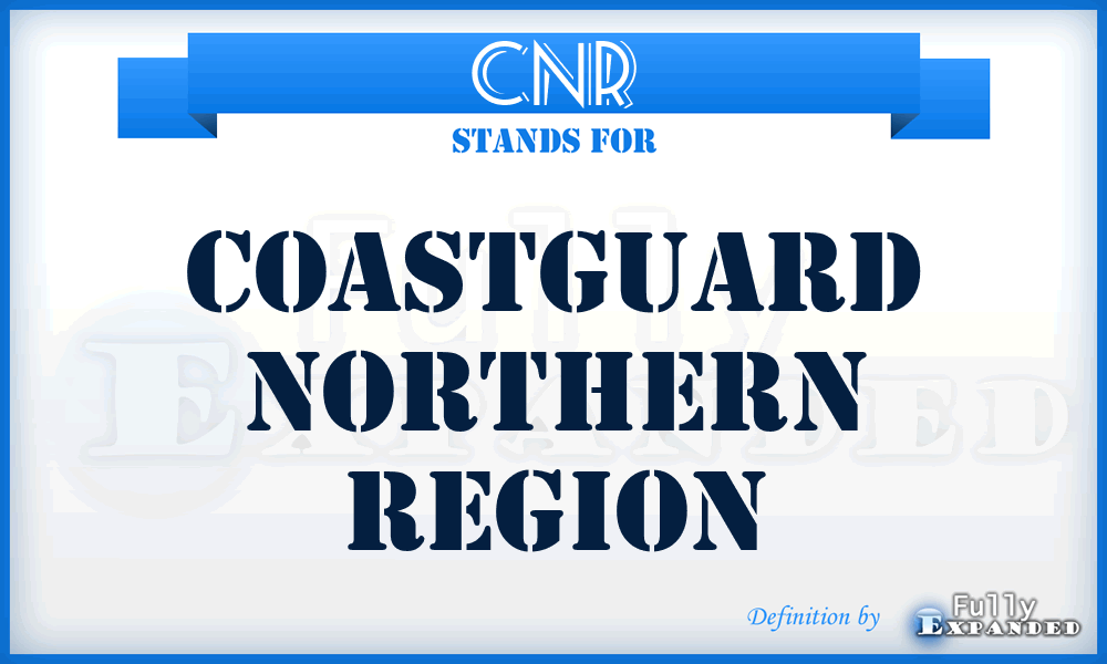CNR - Coastguard Northern Region