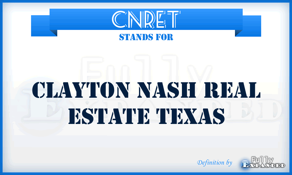 CNRET - Clayton Nash Real Estate Texas