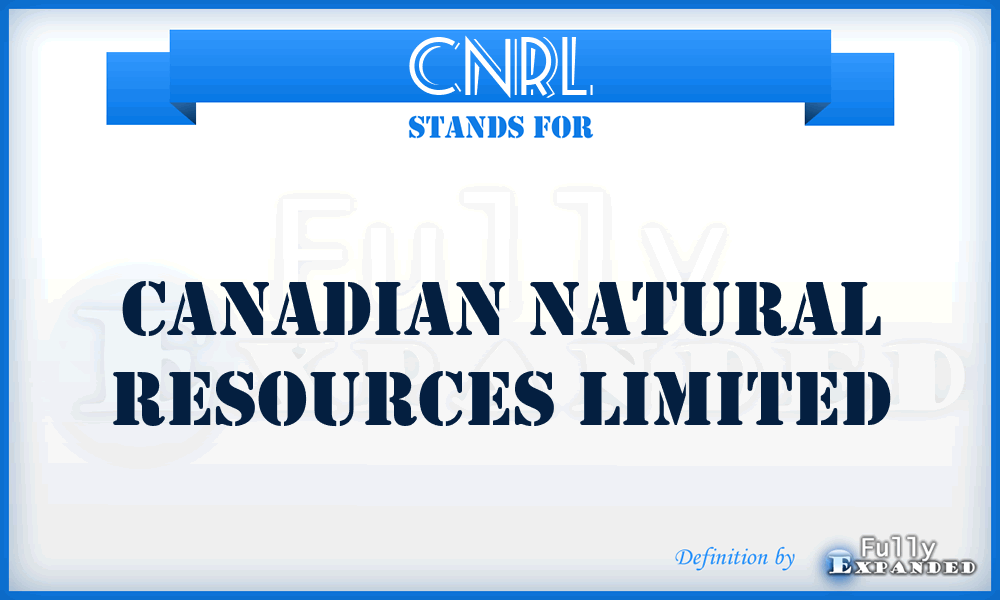 CNRL - Canadian Natural Resources Limited