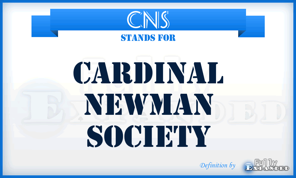 CNS - Cardinal Newman Society