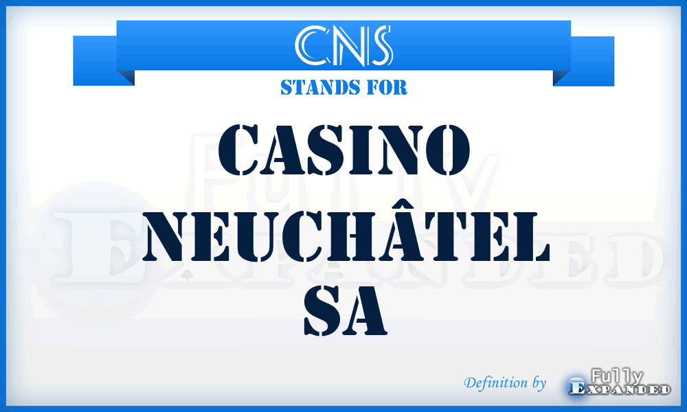 CNS - Casino Neuchâtel Sa