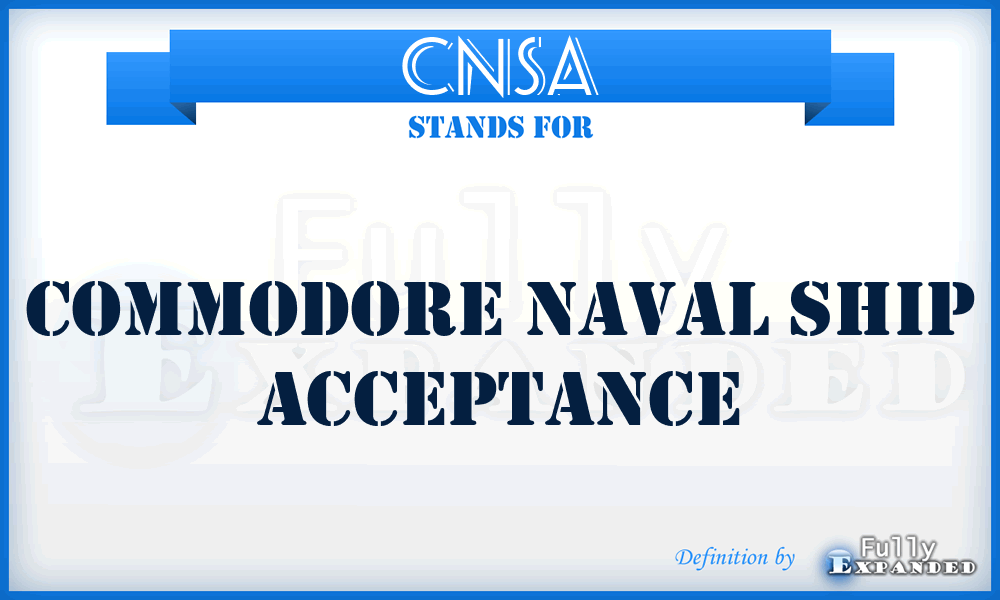 CNSA - Commodore Naval Ship Acceptance