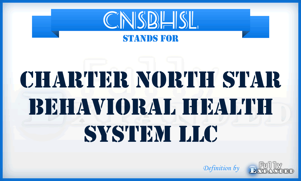 CNSBHSL - Charter North Star Behavioral Health System LLC