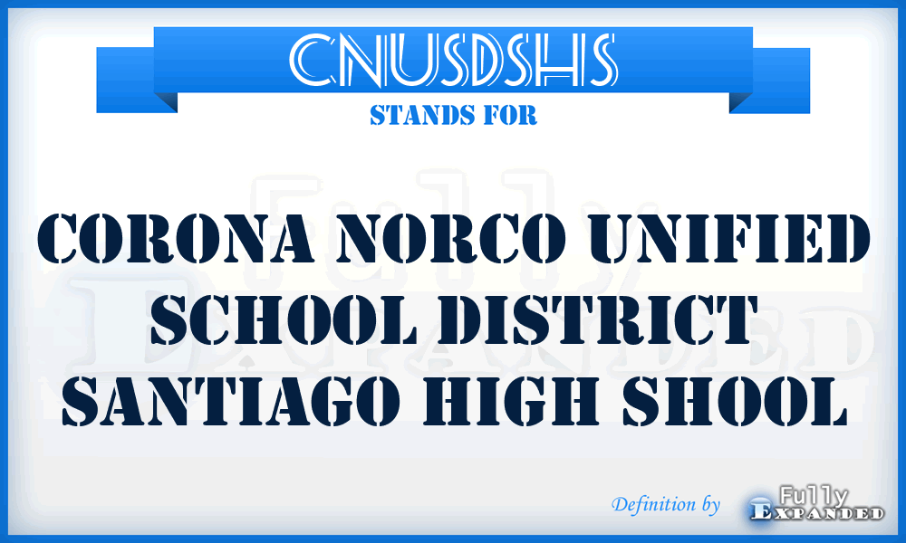 CNUSDSHS - Corona Norco Unified School District Santiago High Shool