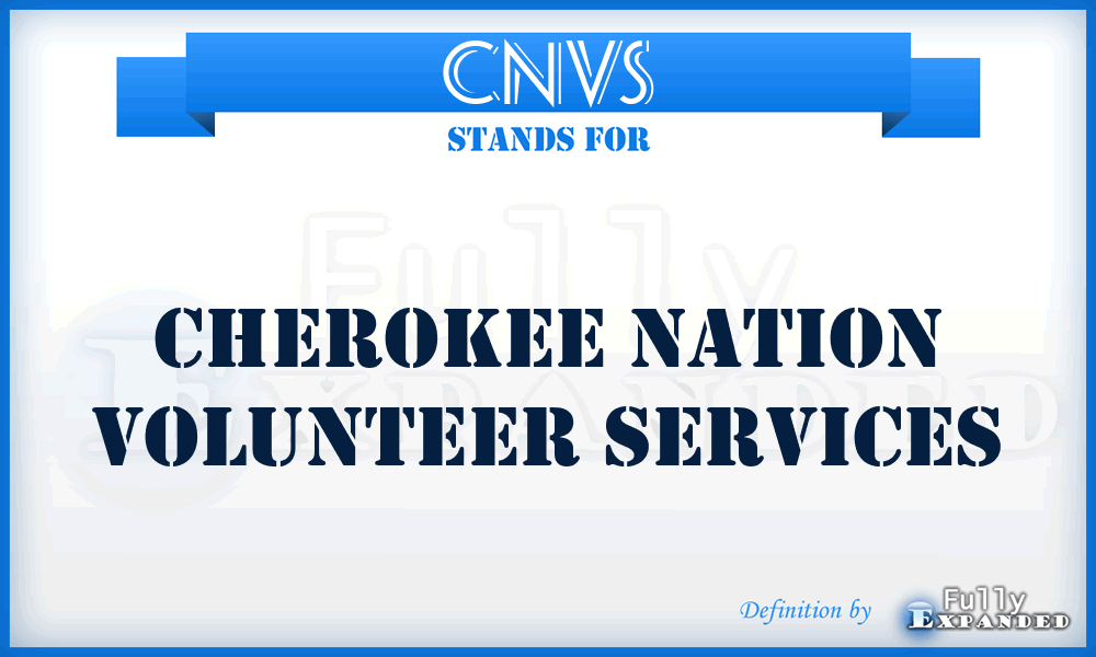 CNVS - Cherokee Nation Volunteer Services