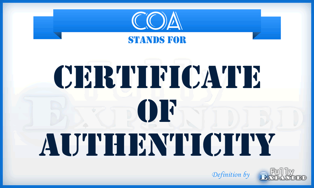 COA - Certificate of Authenticity