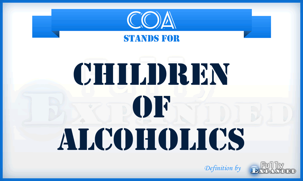 COA - Children Of Alcoholics