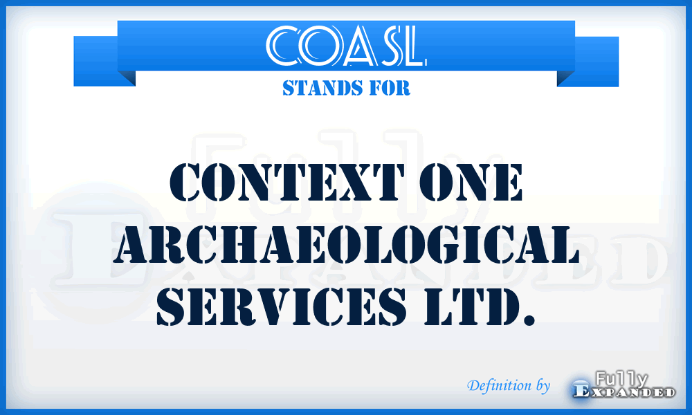 COASL - Context One Archaeological Services Ltd.