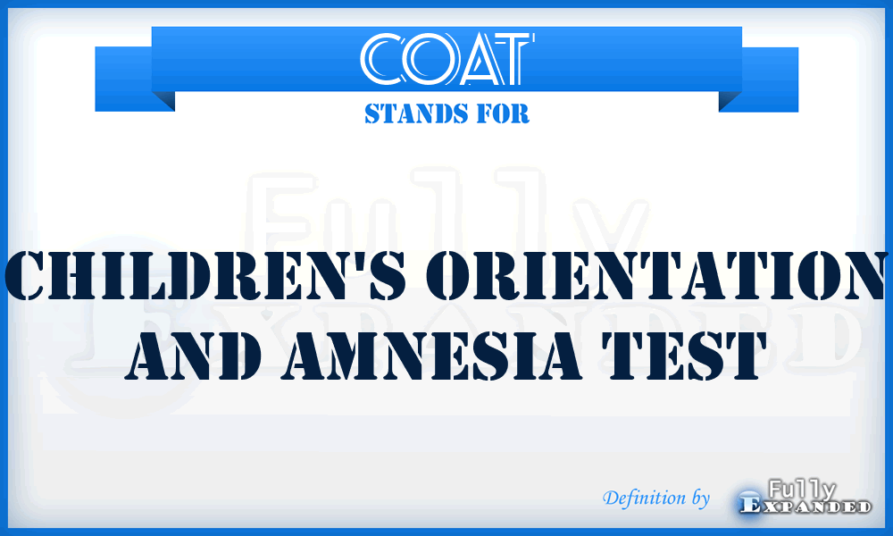 COAT - Children's Orientation and Amnesia Test