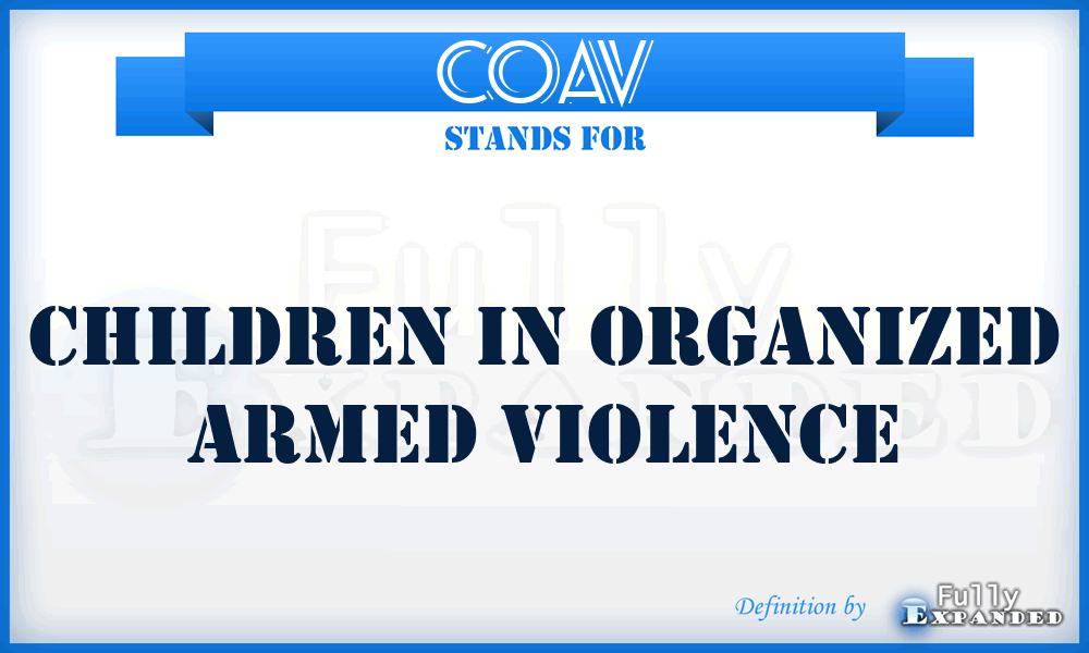 COAV - Children in organized armed violence