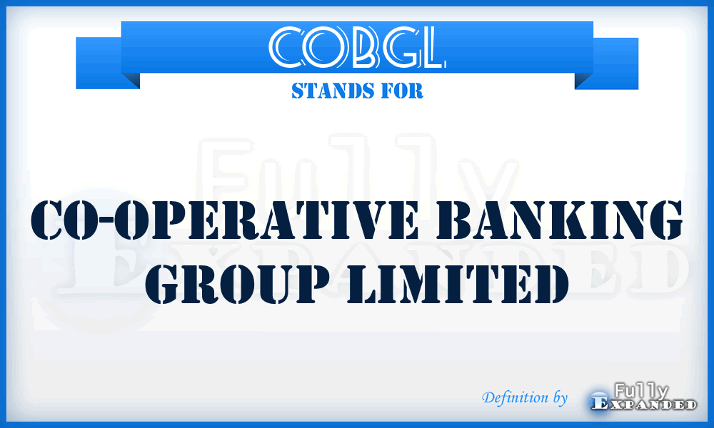 COBGL - Co-Operative Banking Group Limited