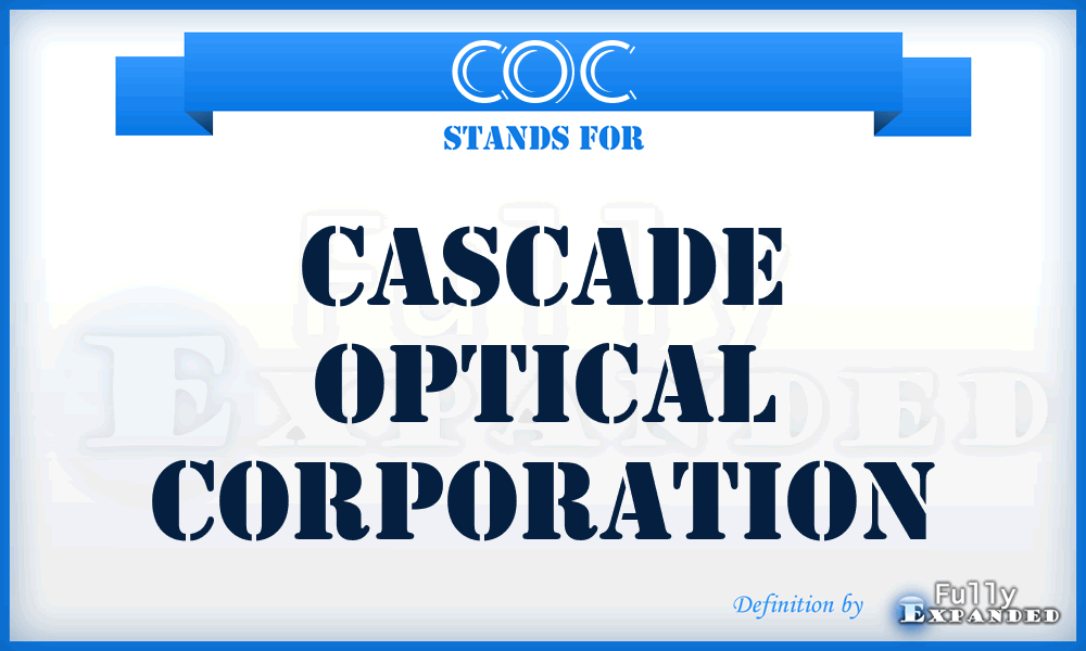 COC - Cascade Optical Corporation