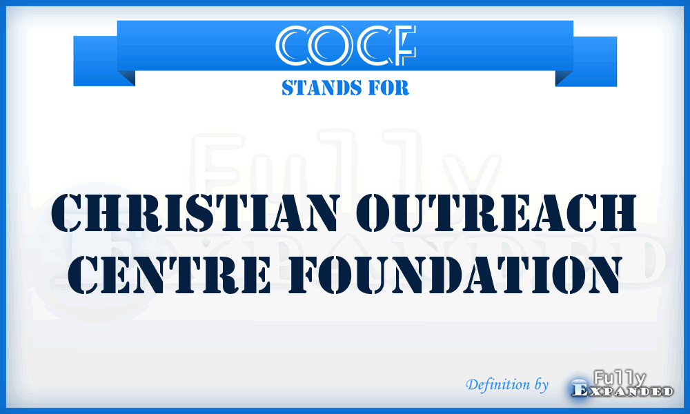 COCF - Christian Outreach Centre Foundation
