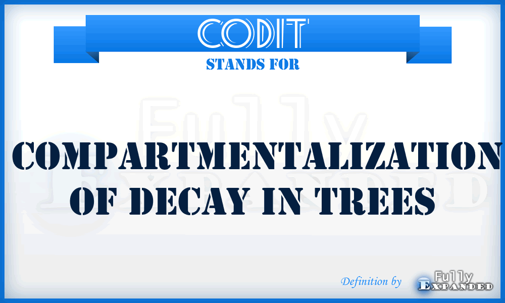 CODIT -  compartmentalization of decay in trees