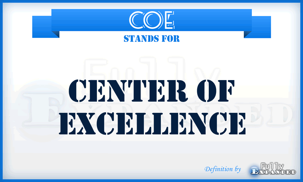 COE - Center of Excellence