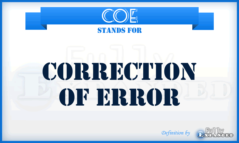 COE - Correction Of Error