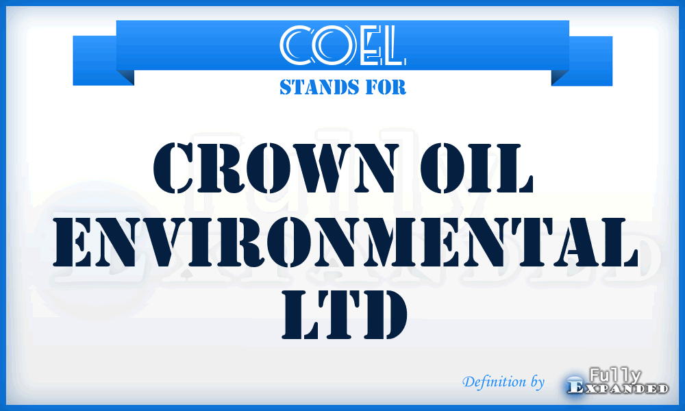 COEL - Crown Oil Environmental Ltd