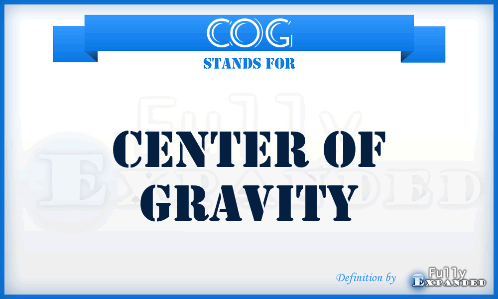 COG - Center Of Gravity