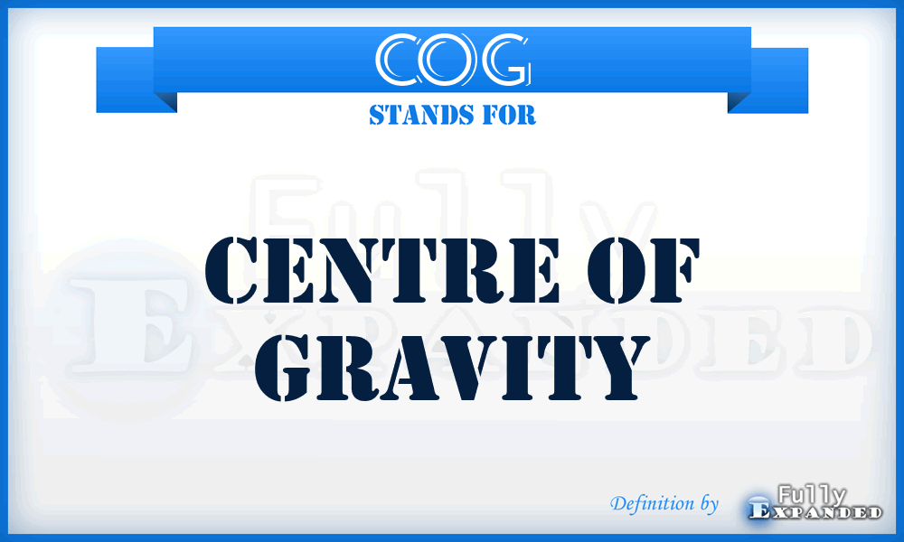 COG - Centre of Gravity