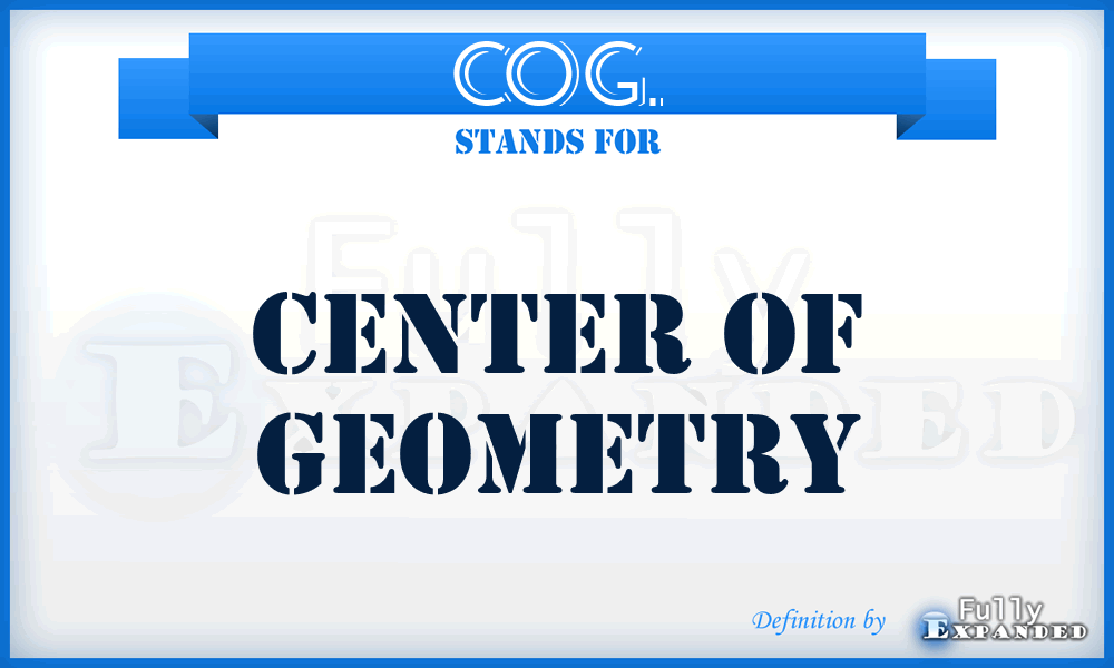 COG. - Center Of Geometry
