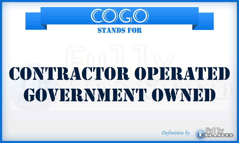COGO - Contractor Operated Government Owned