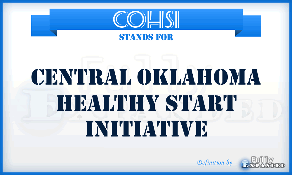 COHSI - Central Oklahoma Healthy Start Initiative