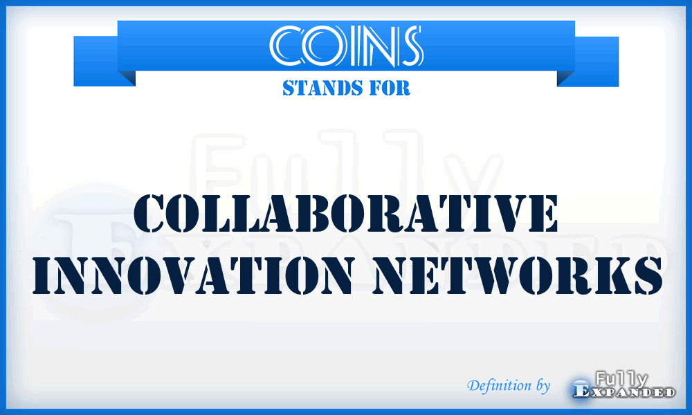 COINS - Collaborative Innovation Networks