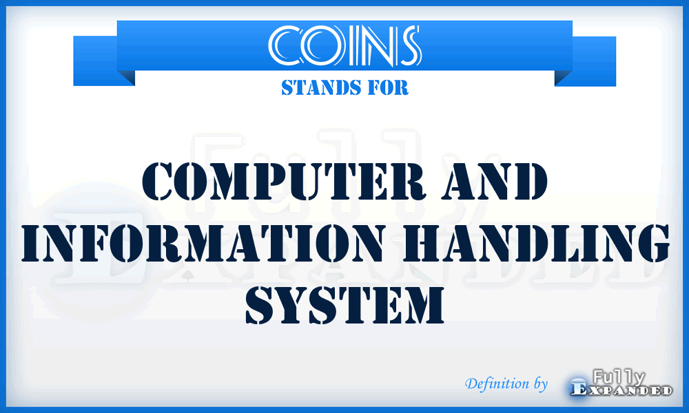 COINS - Computer and Information Handling System